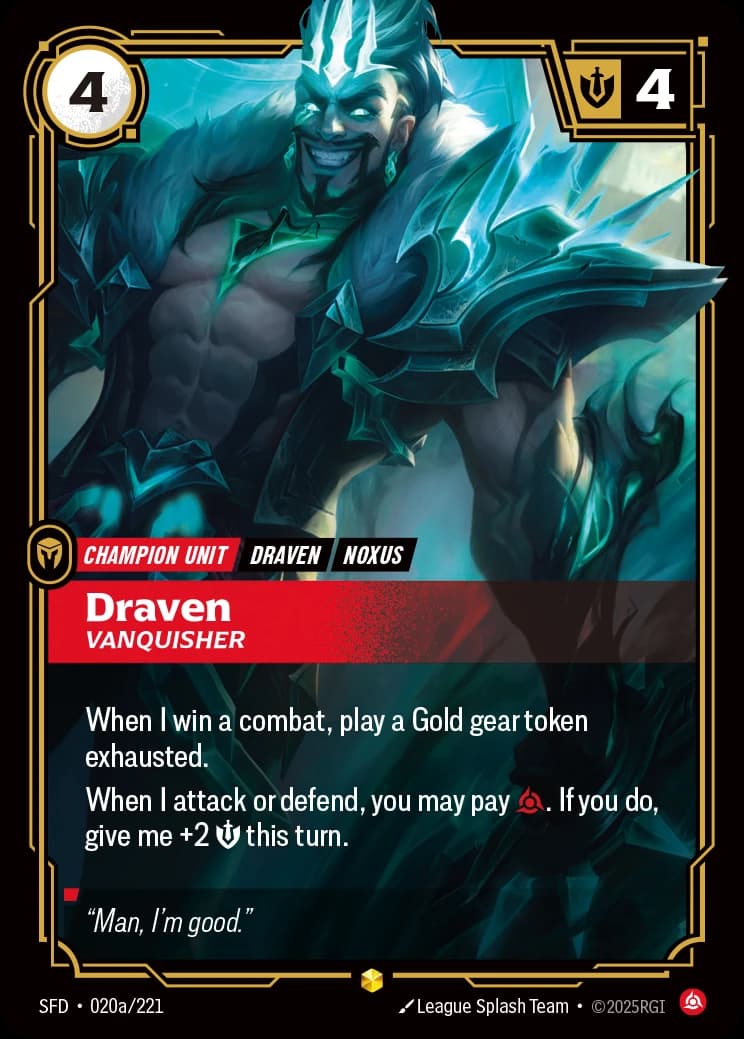 Draven, Vanquisher