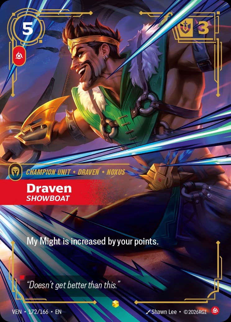 Draven, Showboat